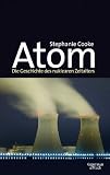 Produkt-Bild: Atom: Die Geschichte des nuklearen Zeitalters
