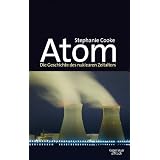 Atom: Die Geschichte des nuklearen Zeitaltersvon "Stephanie S. Cooke"