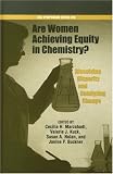 Dissolving Disparity, Catalyzing Change: Are Women Achieving Equity in Chemistry? (ACS Symposium Series)