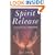 Spirit Release: A Practical Handbook