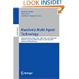 Massively Multi-Agent Technology: AAMAS Workshops, MMAS 2006,... by Nadeem Jamali, Paul Scerri, and Toshiharu Sugawara