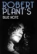 Robert Plant'S Blue Note