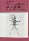 Psychological problems before and after myocardial infarction : Meeting on Psychological Infarction, Mas d'Artigny, June 10-13, 1981