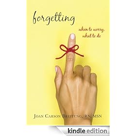 Forgetting: When to Worry, What to Do