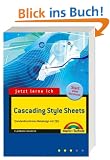 Jetzt lerne ich CSS: Webdesign mit Cascading Style Sheets
