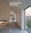 Skandinavische Architektur: Von der Einfachheit des Bauens