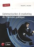 Revue Litec  / Communication et marketing de l'homme politique