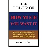 the power of how much you want it