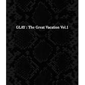 THE GREAT VACATION VOL.1~SUPER BEST OF GLAY~【通常盤】