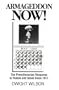 Armageddon Now!: The Premillenarian Response to Russia and Israel Since 1917