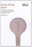 Going, going, gone : the role of auctions and competition in renewable electricity support
