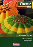 Produkt-Bild: Chemie plus - Neue Ausgabe - Sekundarstufe I - Brandenburg: 9./10. Schuljahr - Sch&uuml;lerbuch