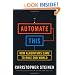 Automate This: How Algorithms Came to Rule Our World
