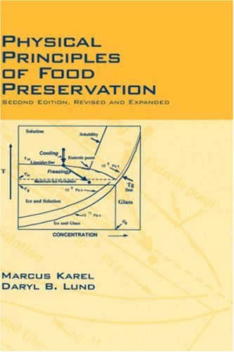 Physical Principles of Food Preservation, Second Edition, Revised and Expanded (Food Science and Technology)