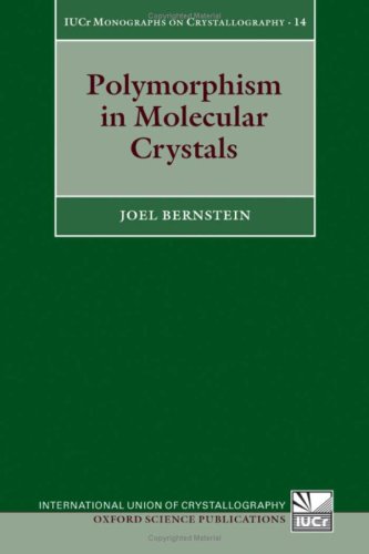 Polymorphism in Molecular Crystals (International Union of Crystallography) under Condensed Matter in The Books Store
