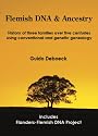 <B>Flemish DNA & Ancestry</B>: History of three families over five centuries using conventional and genetic genealogy.