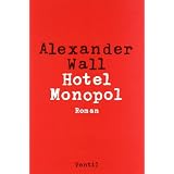 Hotel Monopolvon "Alexander Wall"
