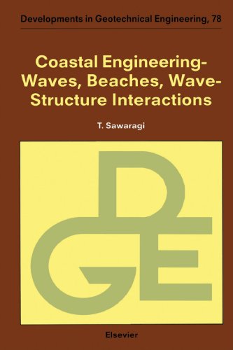 Coastal Engineering - Waves, Beaches, Wave-Structure Interactions, by T. Sawaragi