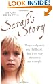 Sarah's Story: They Cruelly Stole My Childhood. Here Is My Story of Recovery and Triumph