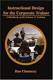 Instructional Design for the Corporate Trainer: A Handbook on the Science of Training