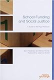 School funding and social justice : a guide to the pupil premium