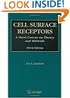 Cell Surface Receptors: A Short Course on Theory and Methods