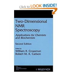 Two-Dimensional NMR Spectroscopy: Applications for Chemists and Biochemists