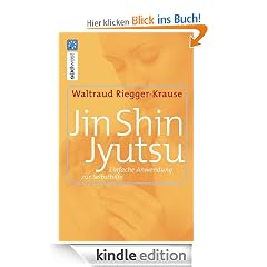 Jin Shin Jyutsu: Einfache Anwendung zur Selbsthilfe