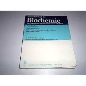 Kurzes Lehrbuch der Biochemie. Für Mediziner und Naturwissenschaftler