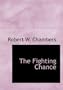 The Fighting Chance (Large Print Edition)