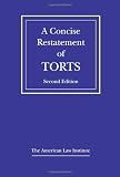 A Concise Restatement of Torts, 2d (American Law Institute)