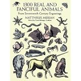 1300Real andFancifulAnimals from Seventeenth-Century Engravings (Dover Pictorial Archive)