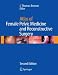 Atlas of Female Pelvic Medicine and Reconstructive Surgery