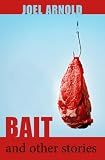 Bait and Other Stories