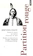 Partition rouge : Po�mes et chants des Indiens d'Am�rique du Nord