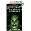 Liberty's Crusade (StarCraft, Book 1)