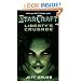 Liberty's Crusade (StarCraft, Book 1)