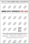 Dining with Terrorists: Meetings with the World's Most Wanted Militants