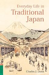 Everyday Life in Traditional Japan