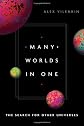 Many Worlds in One