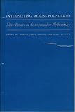 Interpreting across boundaries : new essays in comparative philosophy