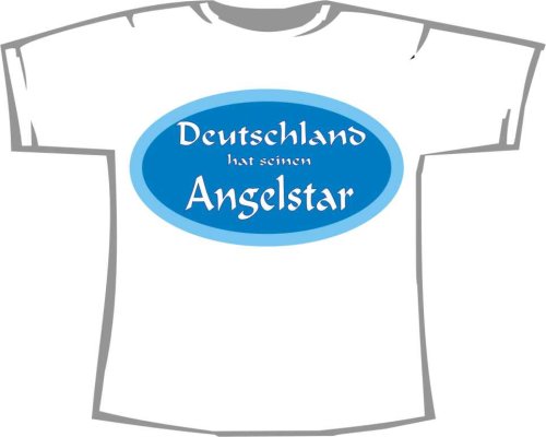Deutschland hat seinen Angeln Star; T-Shirt weiß