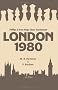London 1980: Phillips and Drew Kings Chess Tournament