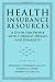 Health Insurance Resources: A Guide for People with Chronic Disease and Disability