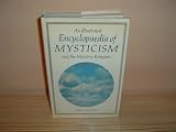 An illustrated encyclopaedia of mysticism and the mystery religions
