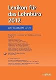 PC-Lexikon für das Lohnbüro, Ausgabe 2012, CD-ROM Mit Steuertexten und BFH-Urteilen. Einzelplatzversion und Mehrnutzer-/Intranetversion