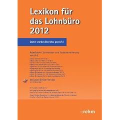 PC-Lexikon f�r das Lohnb�ro, Ausgabe 2012, CD-ROM Mit Steuertexten und BFH-Urteilen. Einzelplatzversion und Mehrnutzer-/Intranetversion