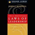 The 21 Irrefutable Laws of Leadership