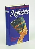Nofretete. Eine arch�ologische Biographie - Philipp. Vandenberg