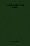 The Life Of Friedrich Schiller